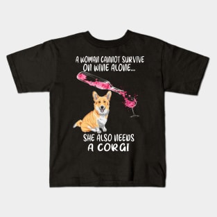 A Woman Cannot Survive On Wine Alone (276) Kids T-Shirt